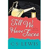 Till We Have Faces: A Myth Retold