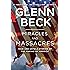 Miracles and Massacres: True and Untold Stories of the Making of America