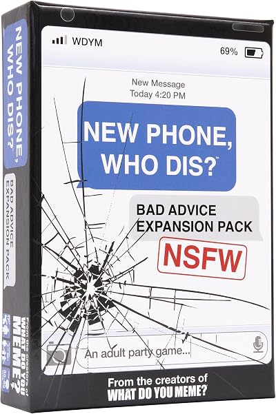 WHAT DO YOU MEME? New Phone, Who Dis? NSFW Expansion Pack