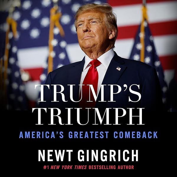 洋書 GET TRUMP Trump's Triumph: America's Greatest Comeback: Gingrich, Newt