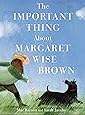 The Important Thing About Margaret Wise Brown