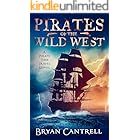 Pirates of the Wild West: A Thrilling Time-Travel Tale of Outlaws, Pirates, and Betrayal (Storm of Time Book 1)
