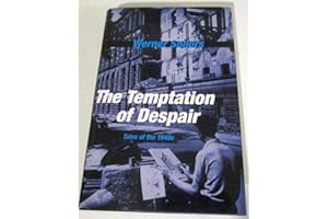 The Temptation of Despair: Tales of the 1940s