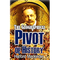 The Geographical Pivot of History (1904) book cover