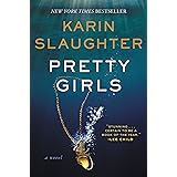 Pretty Girls: A Novel