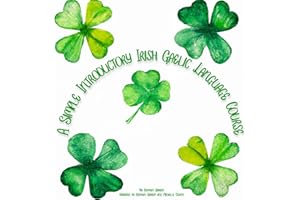 A Simple Introductory Irish Gaelic Language Course