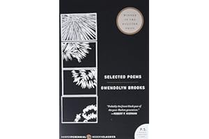 Selected Poems: First African American Pulitzer Winner―Civil Rights, Black Life, and Humanity in 20th Century America