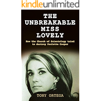 The Unbreakable Miss Lovely: How the Church of Scientology tried to destroy Paulette Cooper book cover The Unbreakable Miss Lovely: How the Church of Scientology tried to destroy Paulette Cooper book cover
