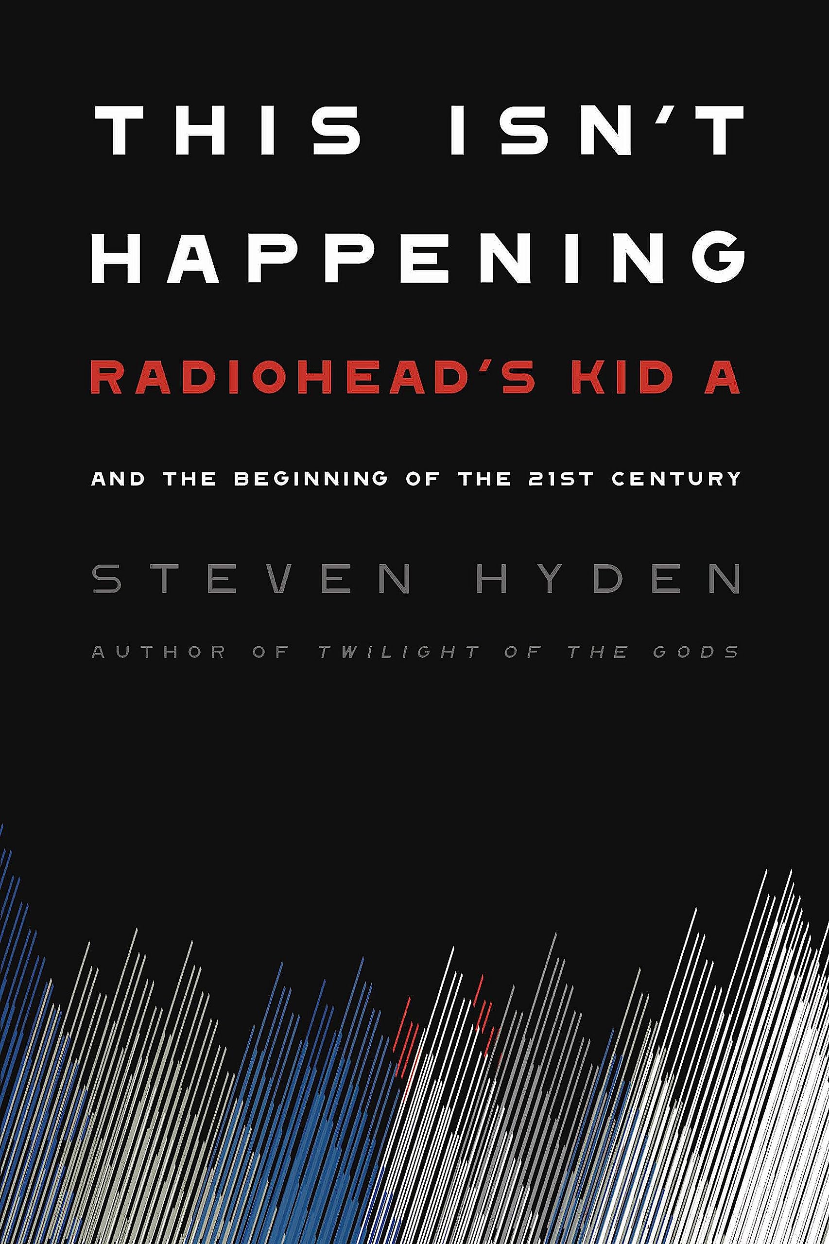 This Isn't Happening: Radiohead's 