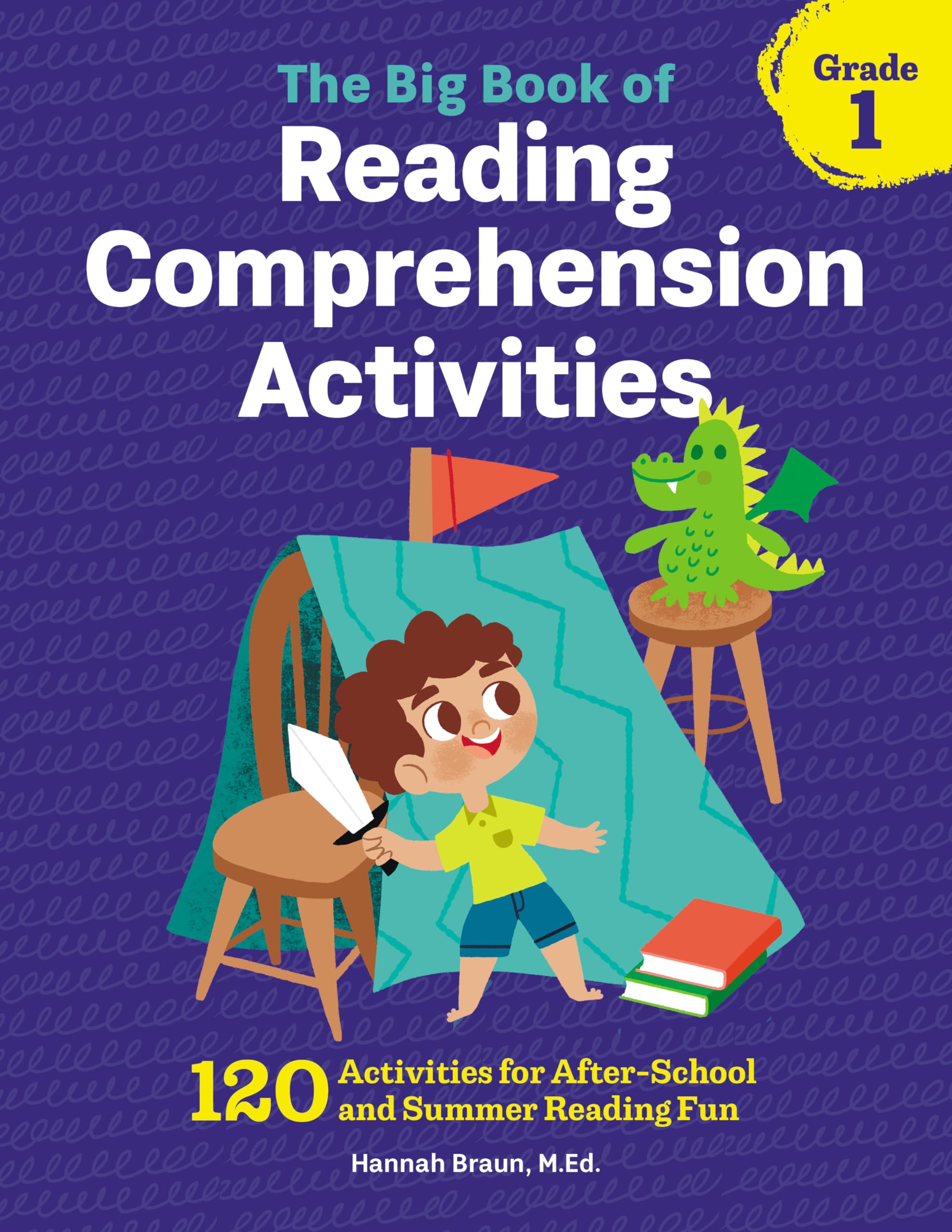 The Big Book of Reading Comprehension Activities, Grade 1: 120 Activities for After-School and Summer Reading Fun The Big Book of Reading Comprehension Activities, Grade 1: 120 Activities for After-School and Summer Reading Fun Paperback Spiral-bound