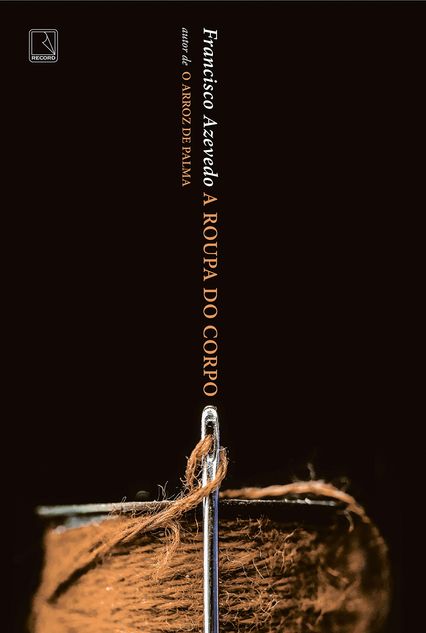 Livro 'A roupa do corpo' por Francisco Azevedo