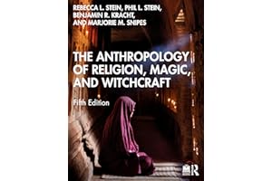 The Anthropology of Religion, Magic, and Witchcraft