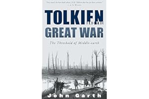 Tolkien and the Great War: The Threshold of Middle-earth