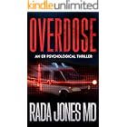 OVERDOSE: An ER Psychological Thriller (ER CRIMES: THE STEELE FILES Book 1)