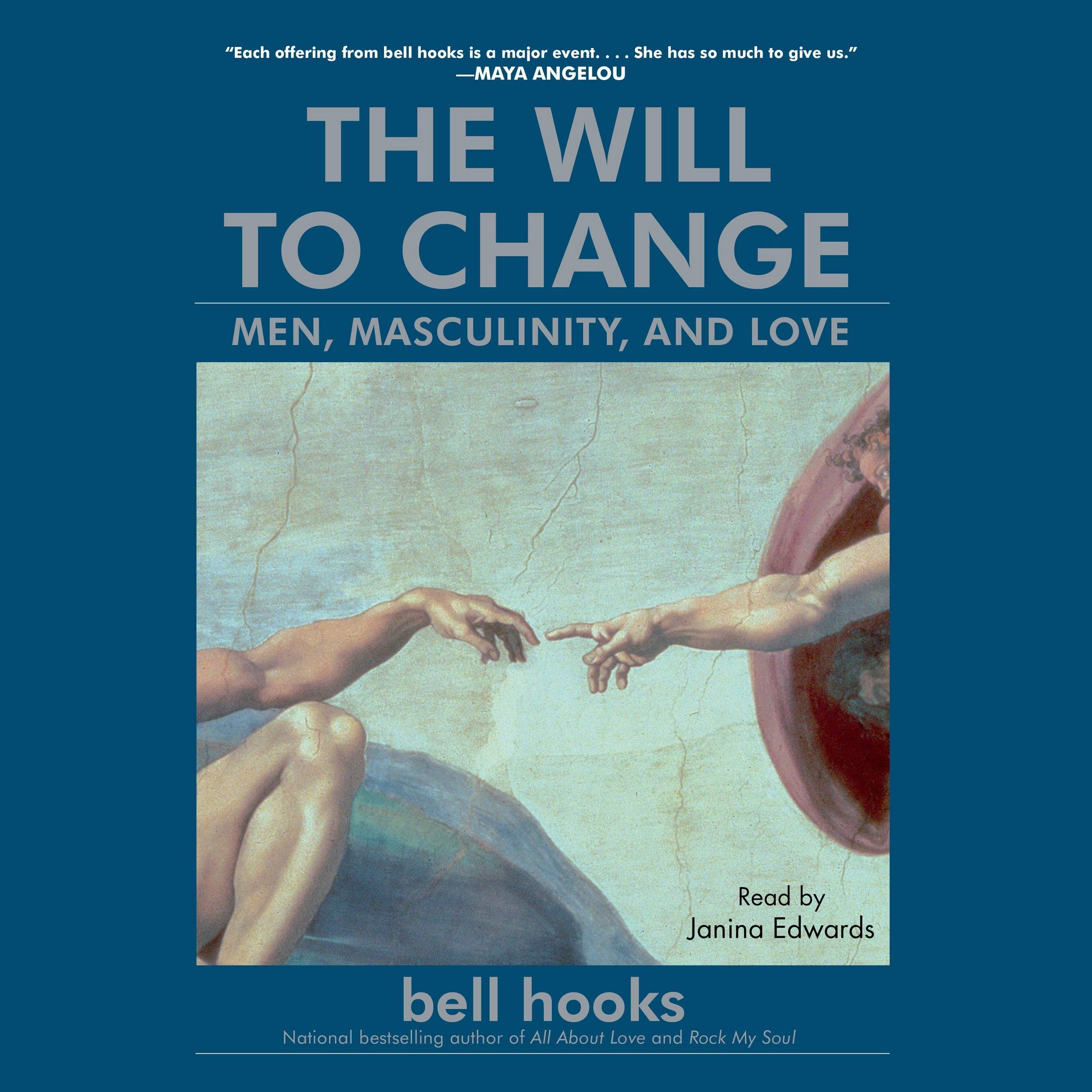 The Will To Change Men Masculinity And Love Bell Hooks 9781797104379 Amazon Com Books