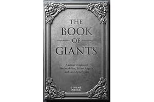 The Book of Giants: Ancient Origins of the Nephilim, Fallen Angels, and Lost Apocrypha