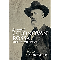 Jeremiah O'Donovan Rossa: Unrepentant Fenian book cover