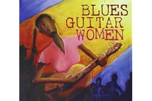 RUF RECORDS ARTISTS - BLUES GUITAR WOMEN