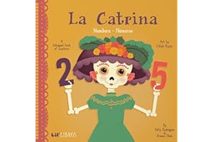 La Catrina: Numbers / Números: A Bilingual Book of Numbers (Lil' Libros) (English and Spanish Edition)