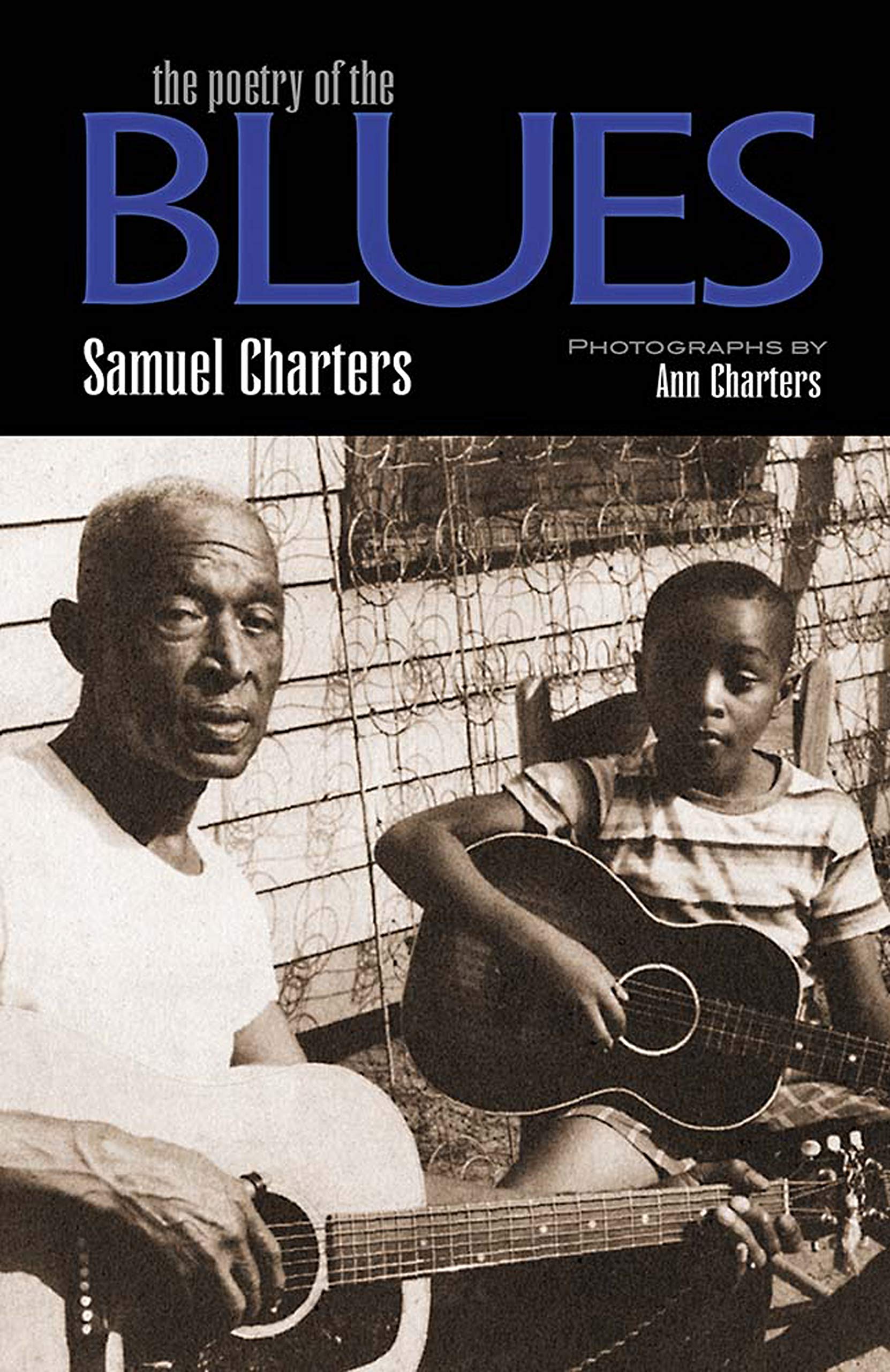 The Poetry Of The Blues Charters Samuel Charters Ann Amazon Com Books The Poetry Of The Blues Charters Samuel Charters Ann Amazon Com Books