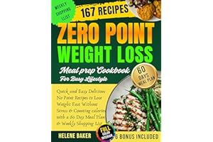Zero Point Weight Loss Meal Prep Cookbook for a Busy Lifestyle: Quick and Easy Delicious No Point Recipes to Lose Weight Fast