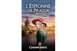 L'Espionne de Prague: Partie 2 (French Edition)