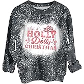 Mzkdieey Have A Holly Dolly Christmas Sweatshirt Women Merry Christmas Bleached Shirt Letter Print Long Sleeve Pullover Top