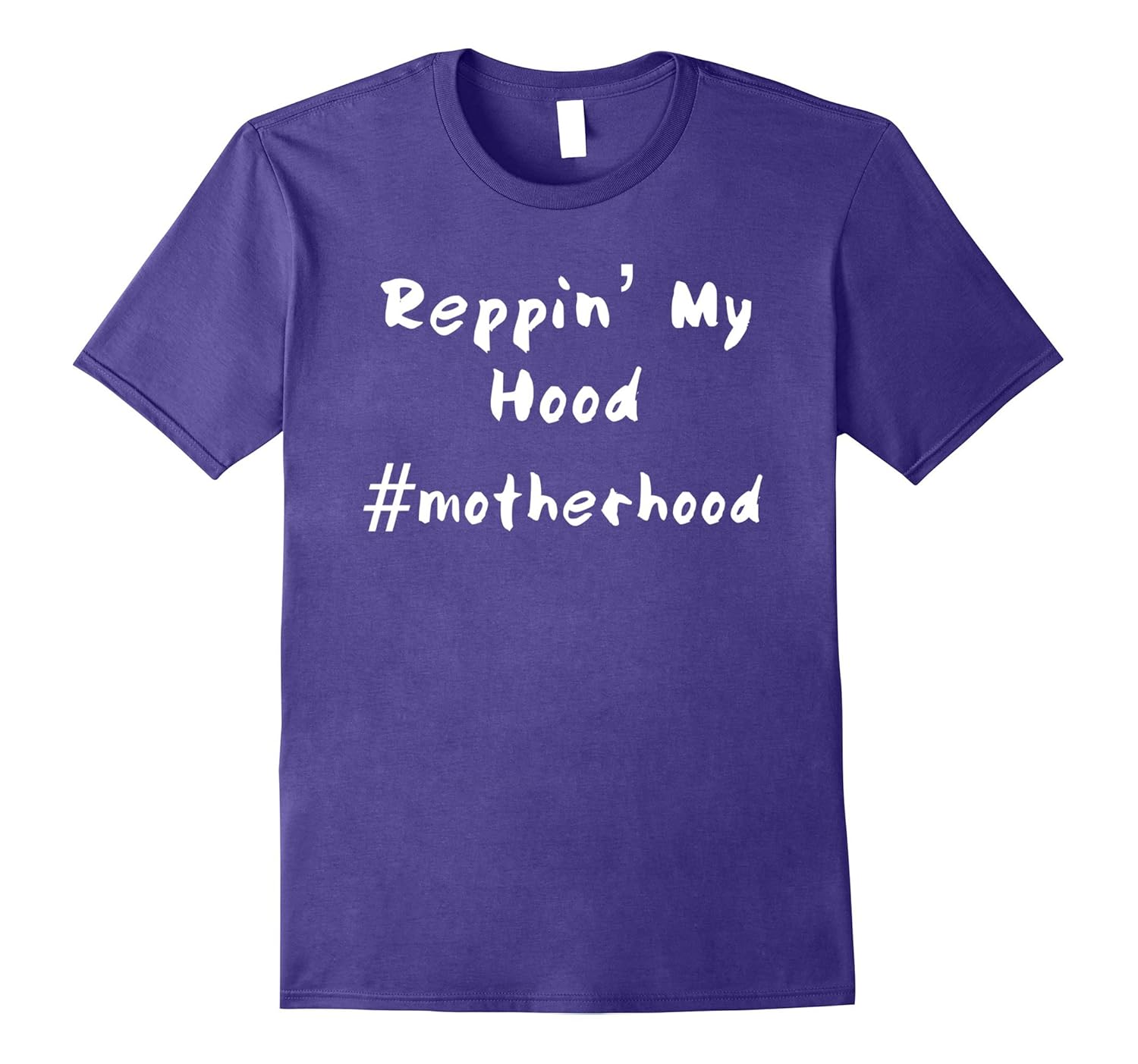 Reppin My Hood #motherhood Funny Mom Life Saying Shirt-Rose