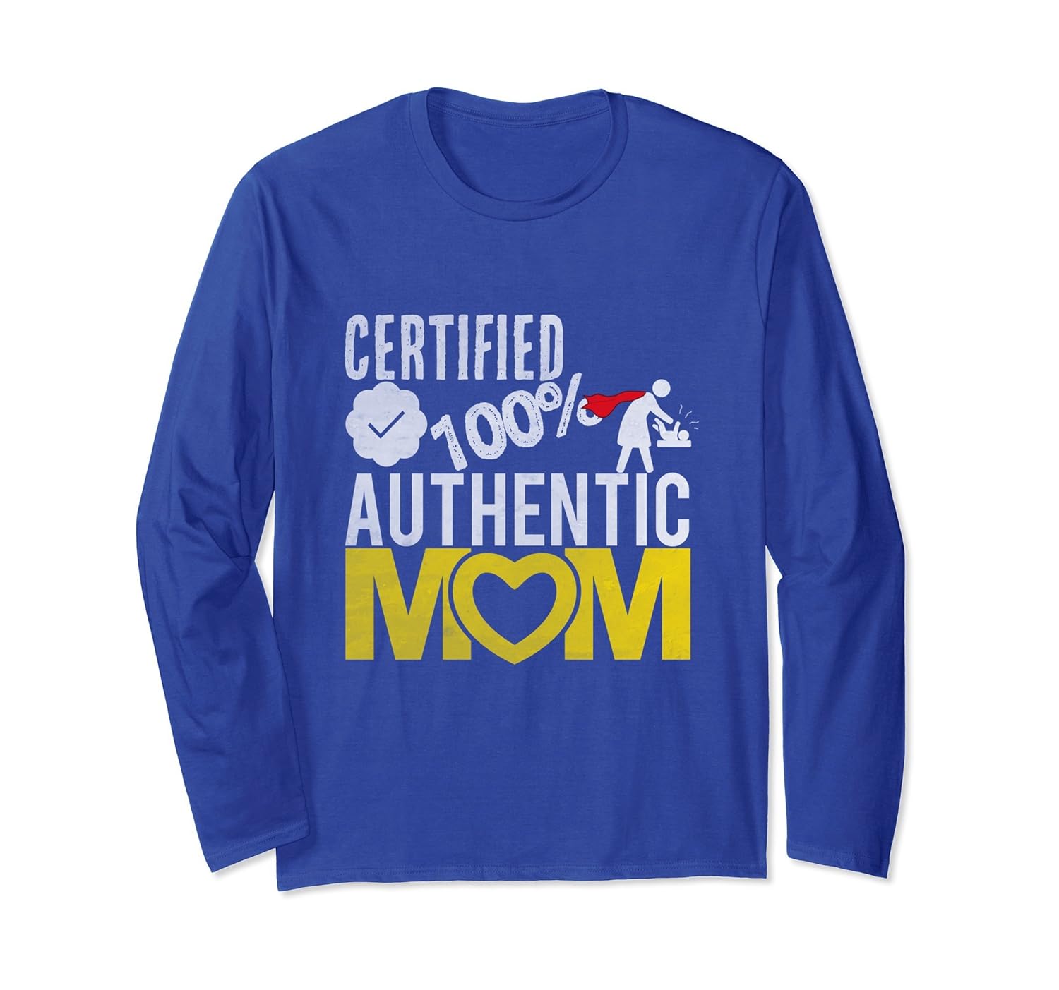 Certified 100% Authentic Mom Mothers Long Sleeve Shirt-anz