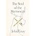 The Soul of the Marionette: A Short Inquiry into Human Freedom