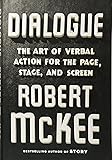 Dialogue: The Art of Verbal Action for Page, Stage, and Screen