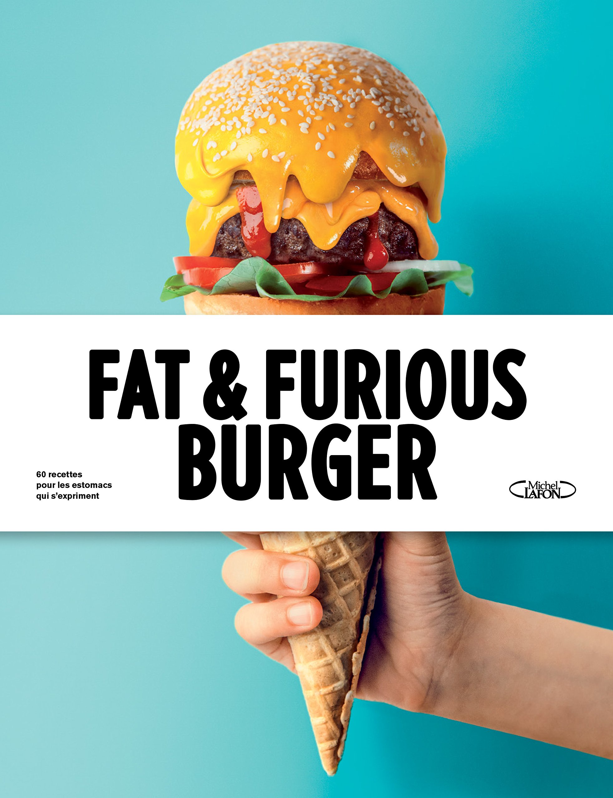 Fat Furious Burger Amazon De Weil Thomas Weisbuch Quentin Collectif Fremdsprachige Bucher