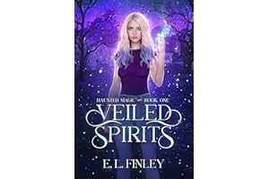 Veiled Spirits (Haunted Magic Book 1)