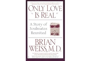 Only Love is Real: A Story of Soulmates Reunited