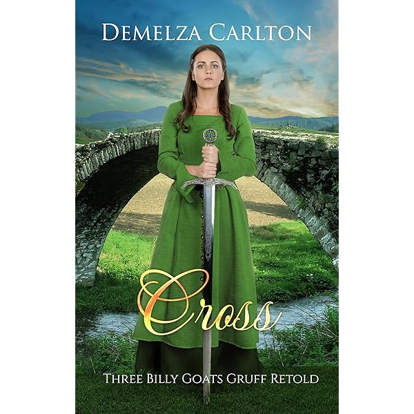 Amazon.com: Cross: Three Billy Goats Gruff Retold (Romance a Medieval  Fairytale) eBook : Carlton, Demelza: Kindle Store