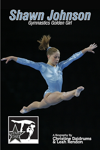 Download Shawn Johnson: Gymnastics Golden Girl (GymnStars Book 1) (English Edition) PDF