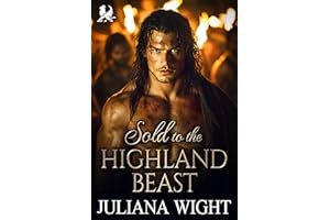 Sold to the Highland Beast : Auction Scottish Romance (Forbidden Highland Auctions Book 1)