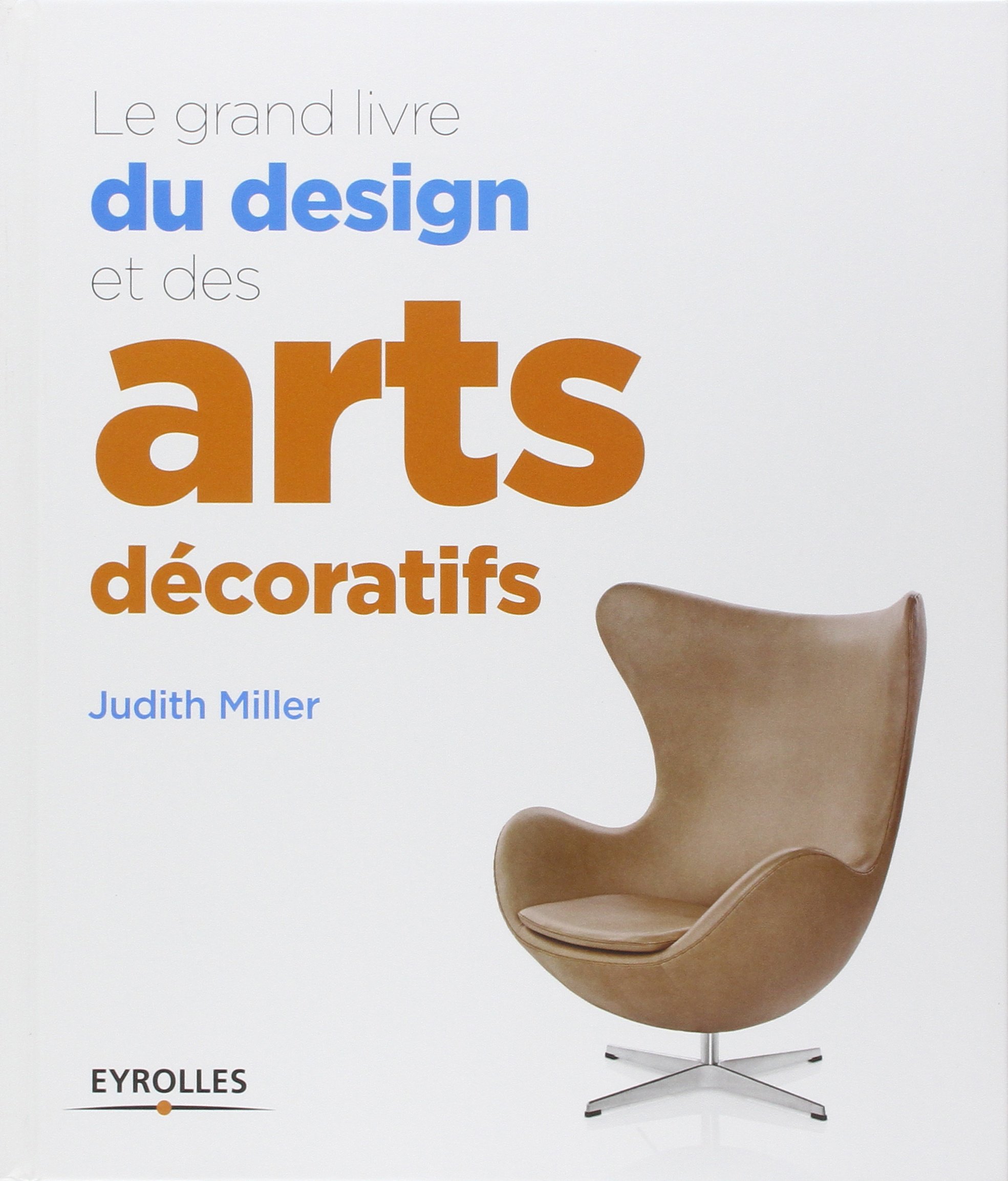 RÃ©sultat de recherche d'images pour "Le grand livre du design et des arts dÃ©coratifs de Judith Miller"