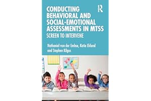 Conducting Behavioral and Social-Emotional Assessments in MTSS: Screen to Intervene