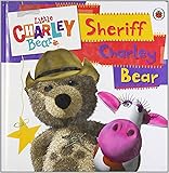 Little Charley Bear: Sheriff Charley