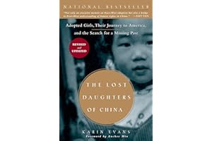 The Lost Daughters of China: Adopted Girls, Their Journey to America, and the Search fora Missing Past