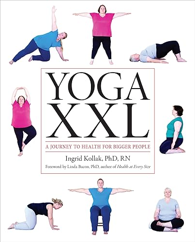 Download Yoga XXL: A Journey to Health for Bigger People PDF