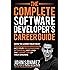 The Complete Software Developer's Career Guide: How to Learn Your Next Programming Language, Ace Your Programming Interview, and Land The Coding Job Of Your Dreams