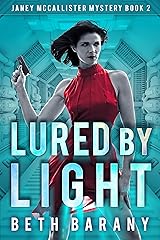 Lured By Light: A Sci-Fi Mystery (Janey McCallister Mystery Book 2) Kindle Edition