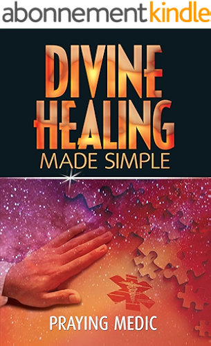 Download Divine Healing Made Simple (The Kingdom of God Made Simple Book 1) (English Edition) PDF