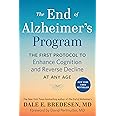 The End of Alzheimer's Program: The First Protocol to Enhance Cognition and Reverse Decline at Any Age