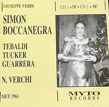 Giuseppe Verdi Nino Verchi Frank Guarrera Richard Tucker Renata Tebaldi Giorgio Tozzi Ezio Flagello Norman Scott Verdi Simon Boccanegra New York February 18 1961 Renata Tebaldi Richard Tucker Frank Guarrera