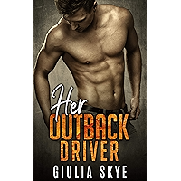 Her Outback Driver: A feel-good road trip romance across the Australian Outback (Take a Holiday Book 1) book cover Her Outback Driver: A feel-good road trip romance across the Australian Outback (Take a Holiday Book 1) book cover