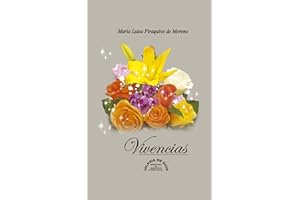 Vivencias: Dra. Mar��a Luisa Piraquive de Moreno (Spanish Edition)