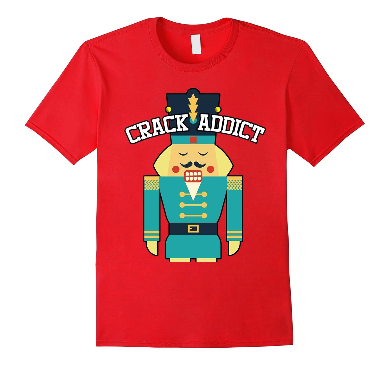 Nut Cracker Crack Addict T shirt- Funny Christmas Gift Idea-ANZ